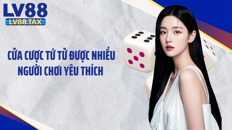 Khám Phá Trò Chơi Xóc Đĩa LV88 Đầy Đủ, Dễ Hiểu Nhất 4 Cửa cược tứ tử được nhiều người chơi yêu thích
